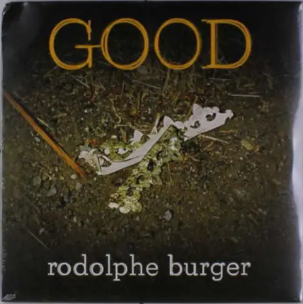 Rodolphe Burger - Good