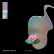 Rodriguez Jr. - Blisss