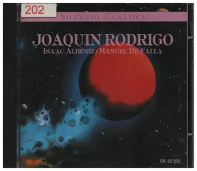 Rodrigo - Joaquín Rodrigo / Isaac Albéniz / Manuel De Falla