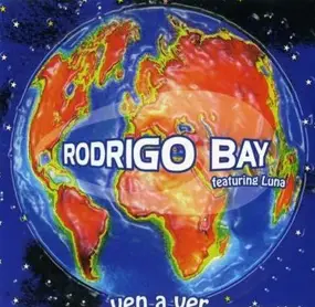 Rodrigo Bay - Ven A Ver