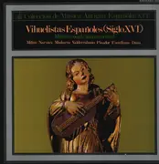 LP - De Milan / Daza / Narvaez / Pisador - Vihuelistas Españoles (Siglo XVI)