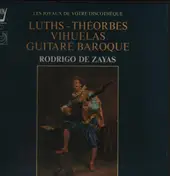 Rodrigo de Zayas - Luths - Theorbes, Vihuelas, Guitare Baroque