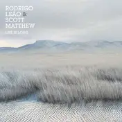 Rodrigo Leão - Life Is Long