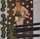 7'' - Rod Stewart - Oh God I Wish I Was Home Tonight