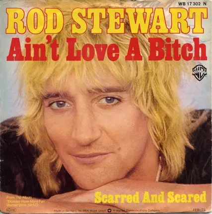 Rod Stewart - Ain't Love A Bitch