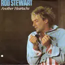 7'' - Rod Stewart - Another Heartache