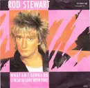 7'' - Rod Stewart - What Am I Gonna Do (I'm So In Love With You)