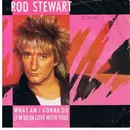 7'' - Rod Stewart - What Am I Gonna Do / Dancin' Alone