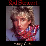 Rod Stewart - Young Turks