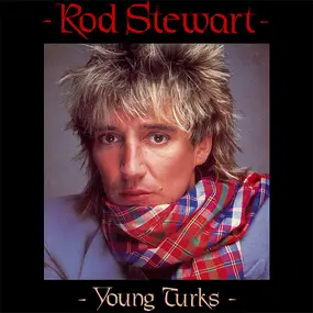 Rod Stewart - Young Turks