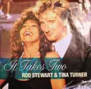 7'' - Rod Stewart & Tina Turner - It Takes Two
