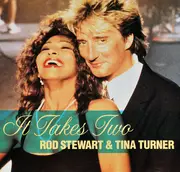 7'' - Rod Stewart & Tina Turner - It Takes Two