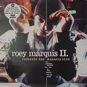Roey Marquis II - Presents The Marquis Club