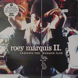 Roey Marquis II - Presents The Marquis Club