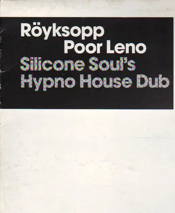 Röyksopp - Poor Leno