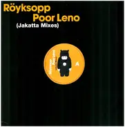 Royksopp - Poor Leno