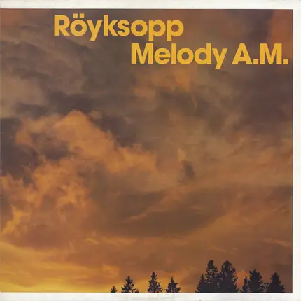 Röyksopp - Melody A.M.