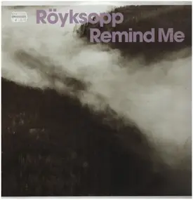 Röyksopp - Remind Me