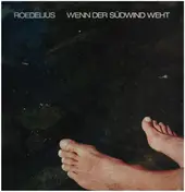 Roedelius - Wenn Der Sudwind Weht