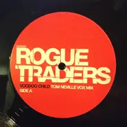 Rogue Traders - VOODOO CHILD