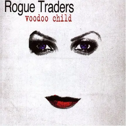 Rogue Traders - VOODOO CHILD