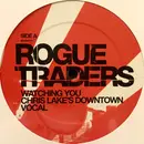 12inch Vinyl Single - Rogue Traders - Watching You