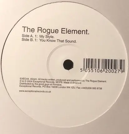 Rogue Element - My Style / You Know That Sound