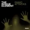 The Rogue Element - Panic Attacks