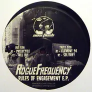 Rogue Frequency - Rules Of Engagement E.P.