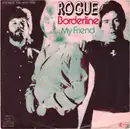7inch Vinyl Single - Rogue - Borderline