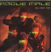Rogue Male - All Over You