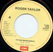 7inch Vinyl Single - Roger Taylor - Future Management