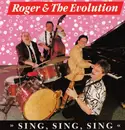 CD - Roger & The Evolution - Sing, Sing, Sing