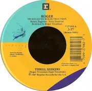 7inch Vinyl Single - Roger Troutman - Thrill Seekers