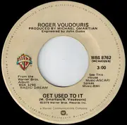 7inch Vinyl Single - Roger Voudouris - Get Used To It / The Next Time Around