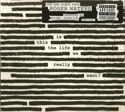 Roger Waters - Is This The Life We Really Want?