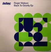 Roger Watson - Back To Gravity EP