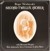 Roger Westbrook - Roger Westbrook's Second Twelve Incher