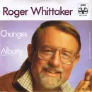 7inch Vinyl Single - Roger Whittaker - Changes / Albany (Englische Version)