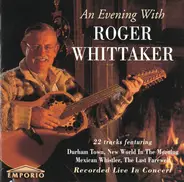 Roger Whittaker - An Evening With