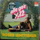 LP - Roger Whittaker - Alle Go'e X 12