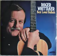 Roger Whittaker - Best Loved Ballads