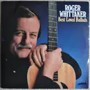 Double LP - Roger Whittaker - Best Loved Ballads