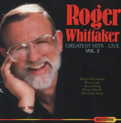 Roger Whittaker - Greatest Hits - Live - Vol. 2