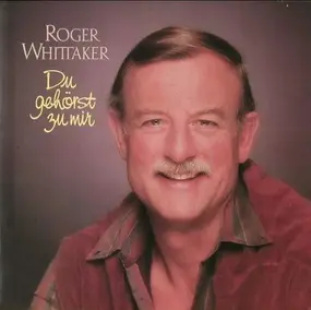 Roger Whittaker - Du gehörst zu mir