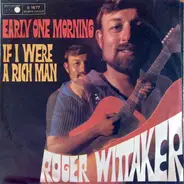 Roger Whittaker - Early One Morning / If I Were A Rich Man