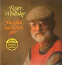 LP - Roger Whittaker - Ein Glück, Daß Es Dich Gibt