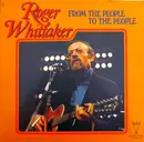 LP - Roger Whittaker - From The People To The People