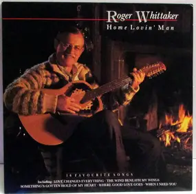 Roger Whittaker - Home Lovin' Man