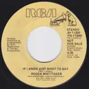7inch Vinyl Single - Roger Whittaker - If I Knew Just What To Say